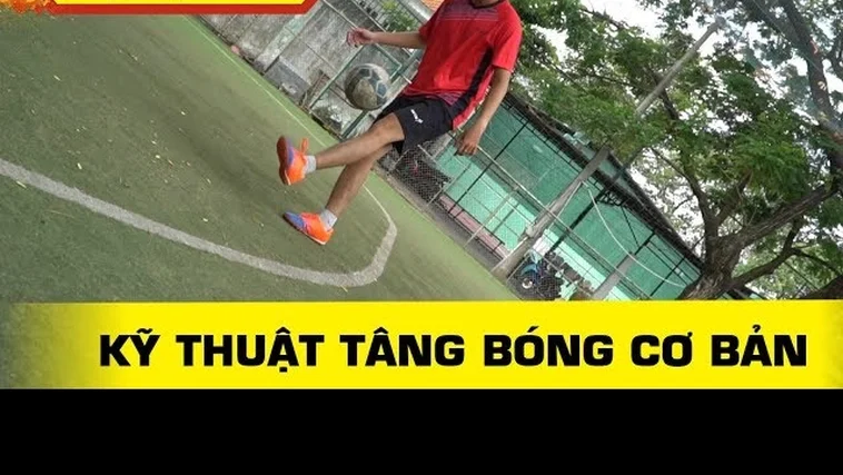 Khám Phá Kỹ Thuật Tâng Bóng Cùng Keovip.blog Hiệu Quả 2 Khám Phá Kỹ Thuật Tâng Bóng Cùng Keovip.blog Hiệu Quả